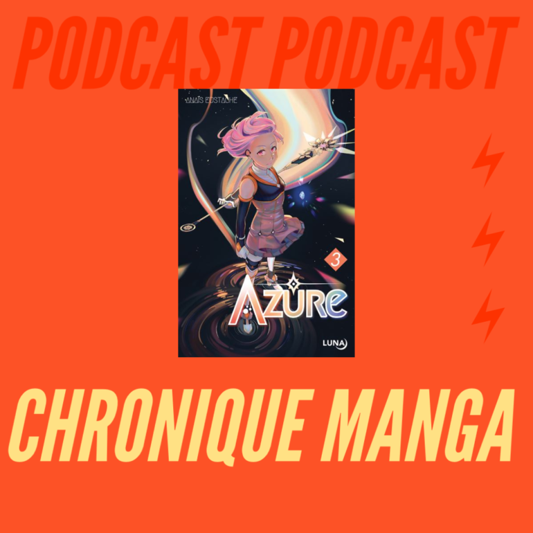Chronique podcast manga Azure Podcast Azure