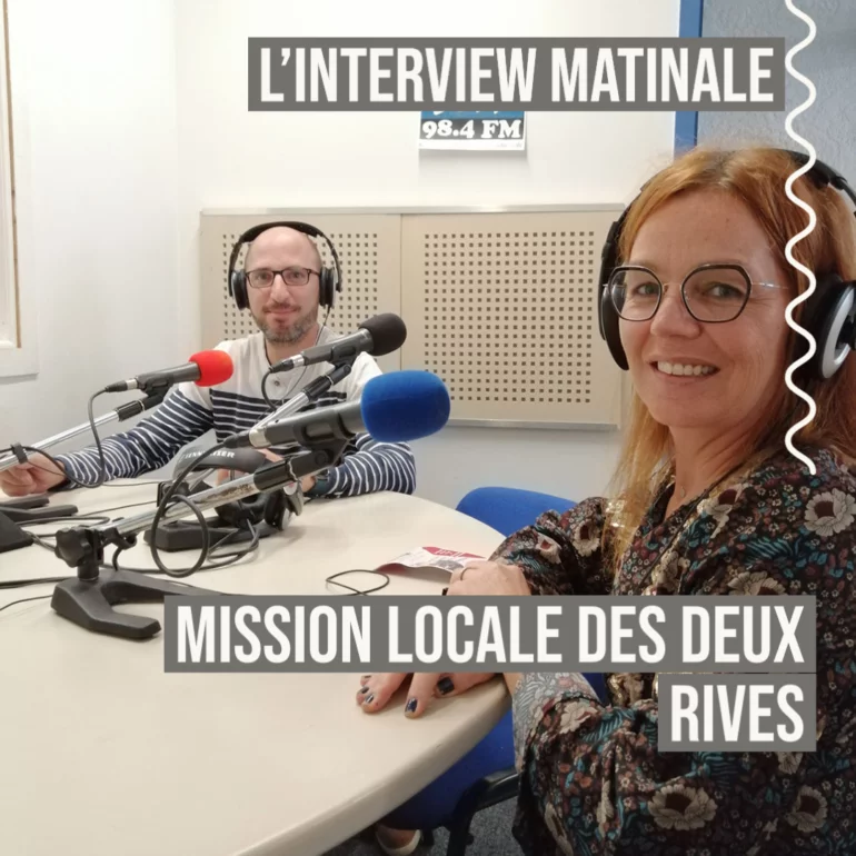 Interview matinale : Mission Locale des deux rives