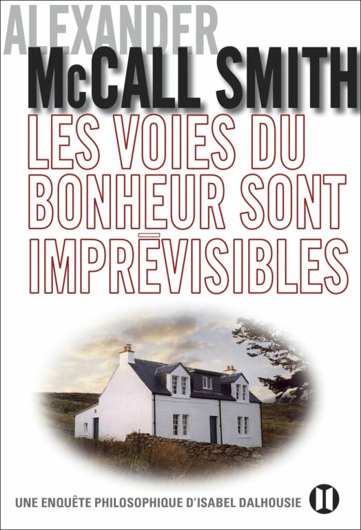 Les Voies Du Bonheur Sont Imprévisibles