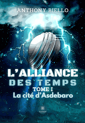 L'Alliance Des Temps: La Cité d'Asdebaro