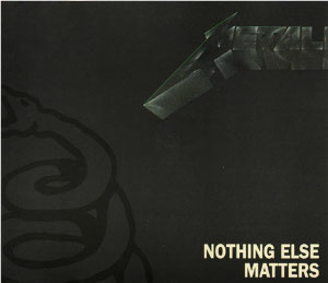 Metallica Nothing Else Matters