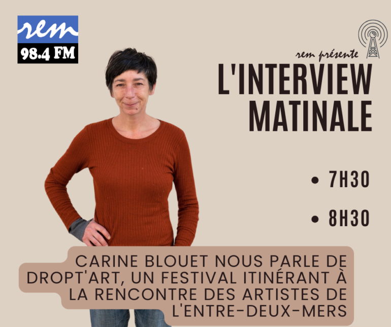 Carine blouet nous parle de Dropt'Art, un festival itinérant à la rencontre des artistes de l'Entre-Deux-Mers