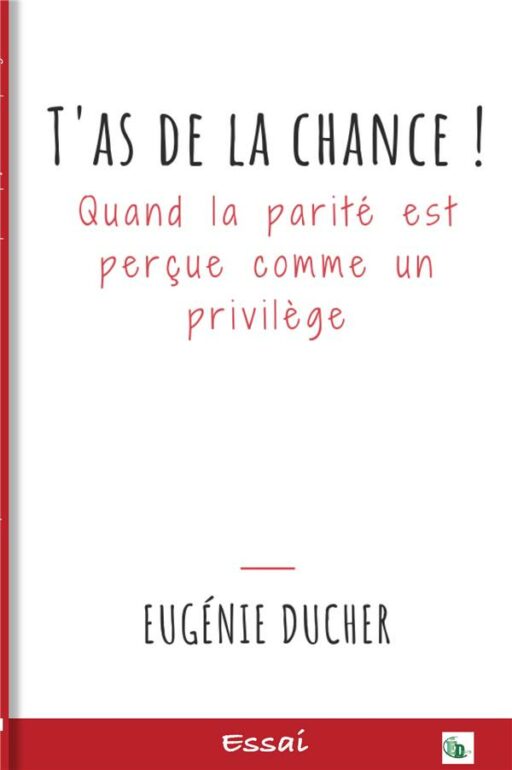 T'as de la chance ! Quand la parité est perçue comme un privilège