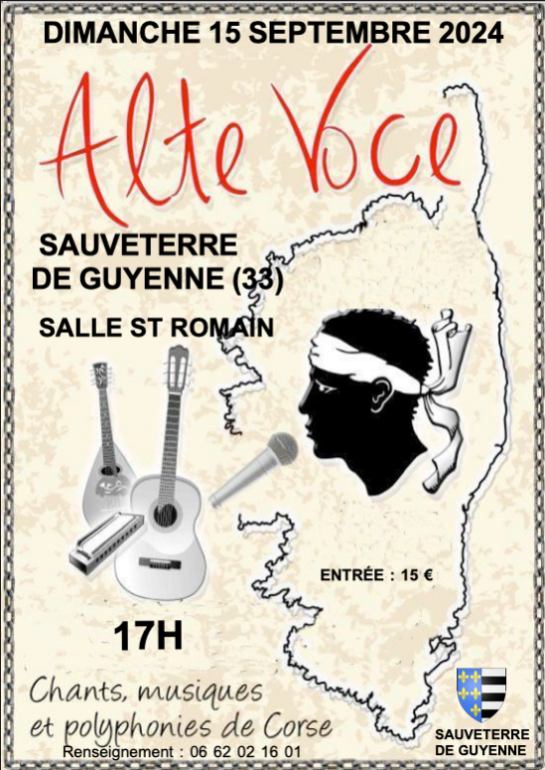 Assistez au concert exceptionnel du groupe corse Alte Voce à Sauveterre-de-Guyenne le 15 septembre. Un voyage musical entre chants, contes et traditions corses, à ne pas manquer !