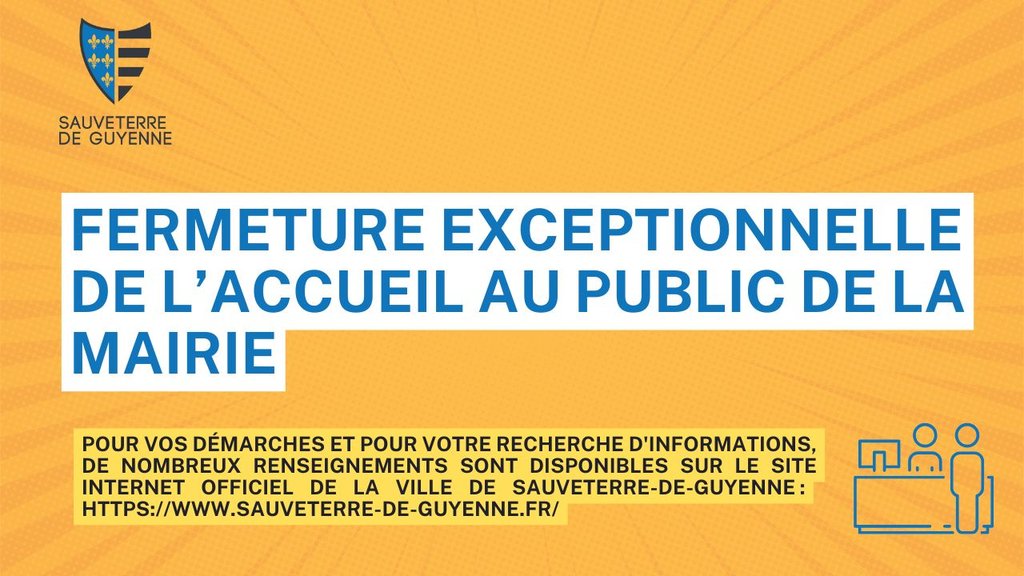 Mairie Sauveterre-de-Guyenne, fermeture mairie, horaires mairie Sauveterre, démarches administratives, actualité Entre-Deux-Mers.