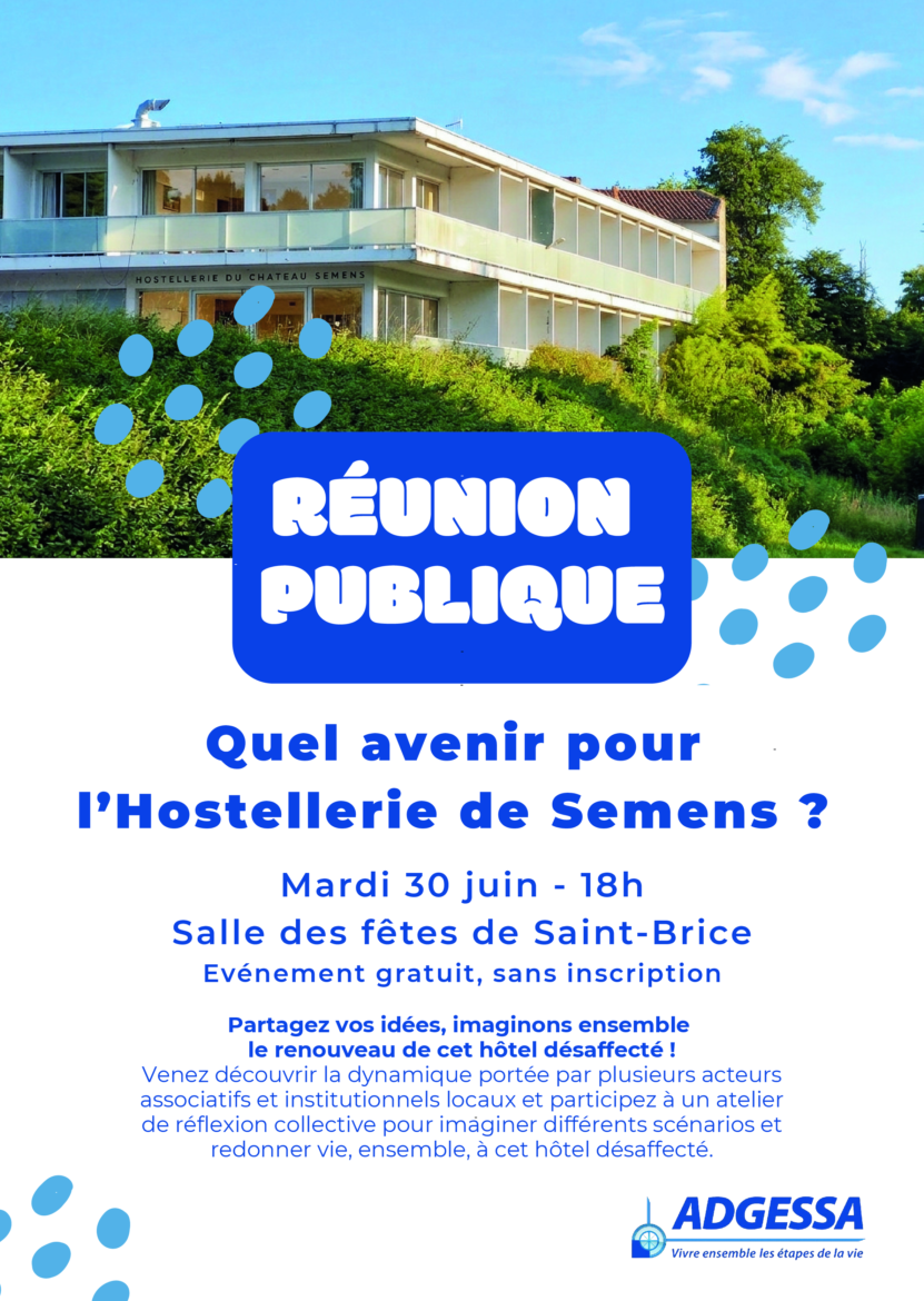 Quel avenir pour l'Hostellerie de Semens ? Débat ouvert à tous le mardi 30 juin à 18h, salle des fêtes de Saint-Brice. Gratuit, sans inscription.