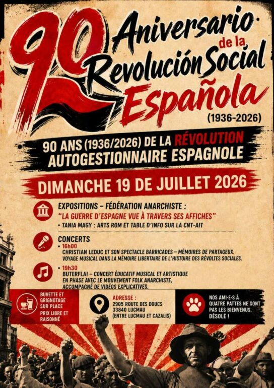 Le 19 juillet 2026 à Lucmau, une grange accueille concerts, expos et tables d'info pour les 90 ans de la Révolution sociale espagnole. Prix libre, dès 16h.