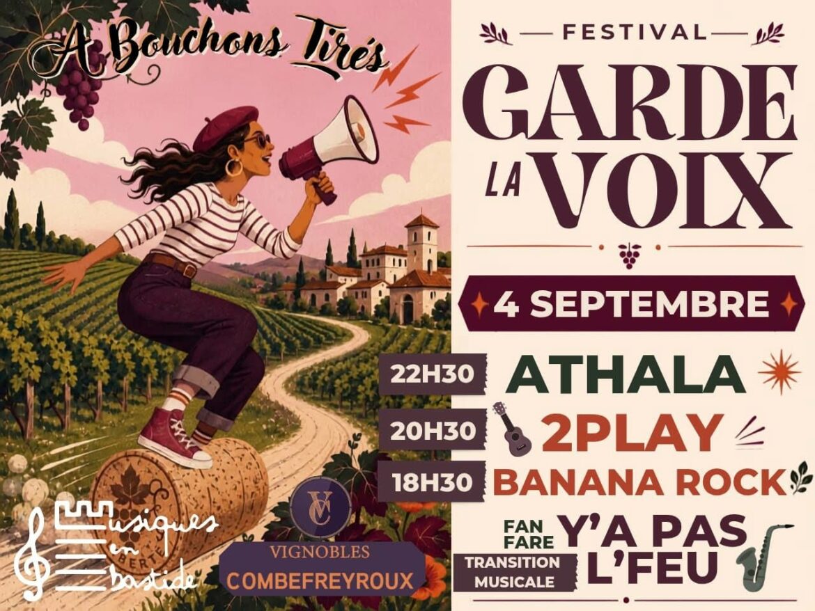 Le 4 septembre, Musiques en Bastide s'associe à Garde la Voix au bar à vins À Bouchons Tirés, château Garrineau à Sauveterre-de-Guyenne. Dès 18h30.