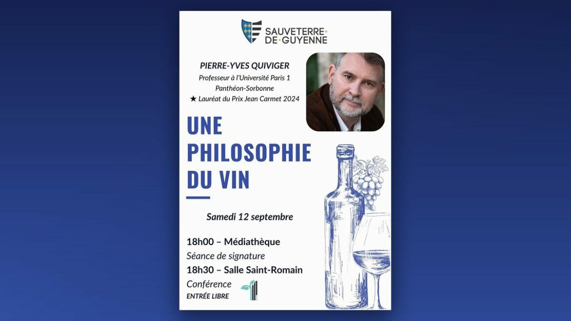 Affiche de la conférence « Une philosophie du vin » de Pierre-Yves Quiviger, samedi 12 septembre à Sauveterre-de-Guyenne