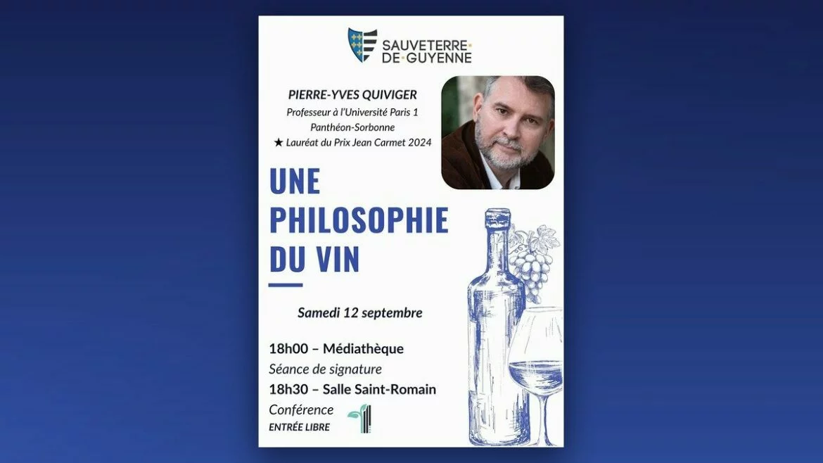 Affiche de la conférence « Une philosophie du vin » de Pierre-Yves Quiviger, samedi 12 septembre à Sauveterre-de-Guyenne